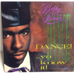 Bobby Brown :  Dance! Ya Know  1989 80L MCA tuotelaji: KLP