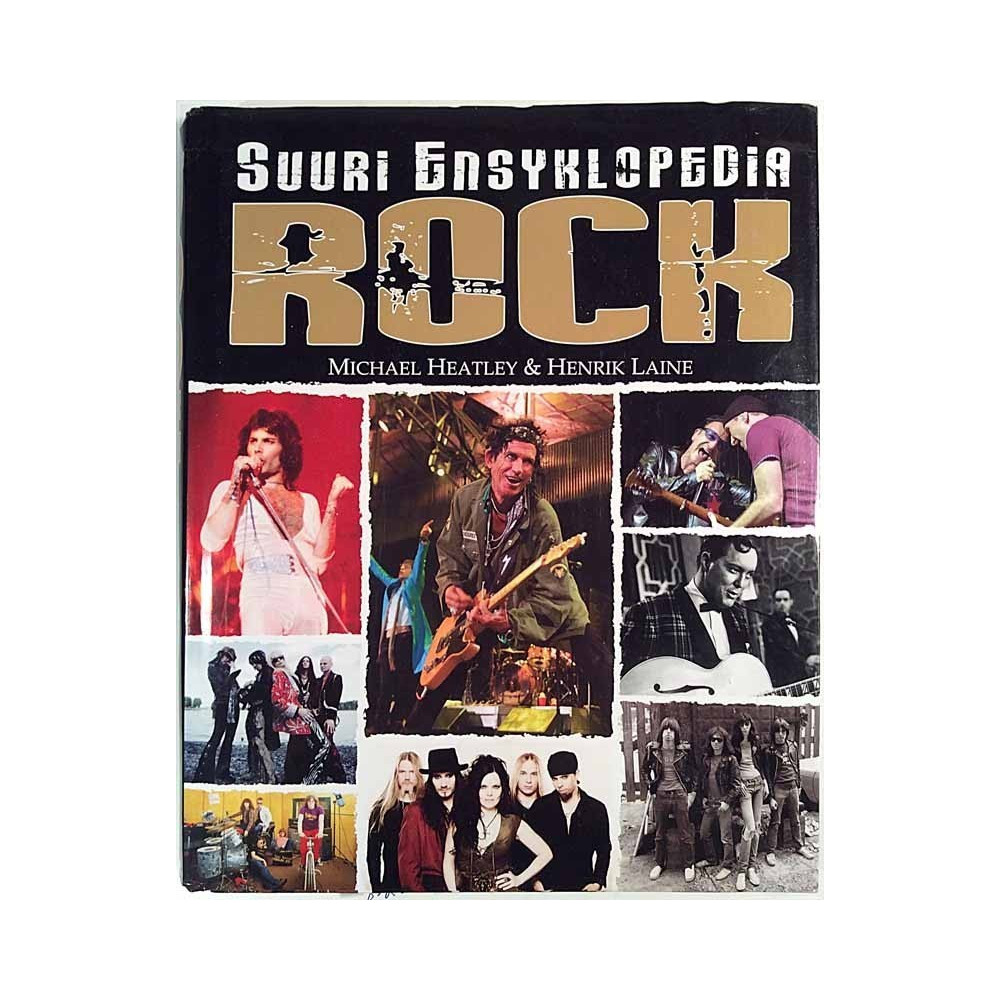 Suuri Ensyklopedia ROCK : Heatley Michael & Laine Henrik - Något använd bok