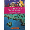 DVD - Unelmamatkoja Maailmalle 2010 3 Iso Valliriutta ja Koillis-Australia Used DVD
