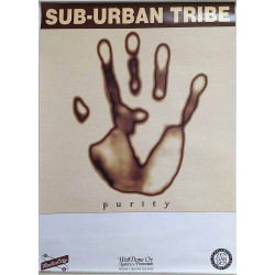 Sub-Urban Tribe, purity, Begagnat Poster, år 1995 bredd 36cm  höjd 51 cm Keikkajuliste 36cm x 51cm
