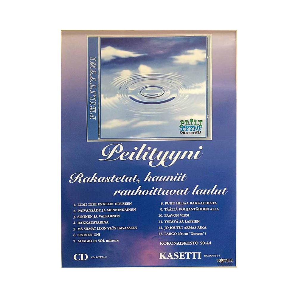 Peilityyni Rakastetut, kauniit rauhoittavat laulut, Reklamaffisch, år 1997 bredd 29cm  höjd 41 cm Äänitteen mainosjuliste 29cm x