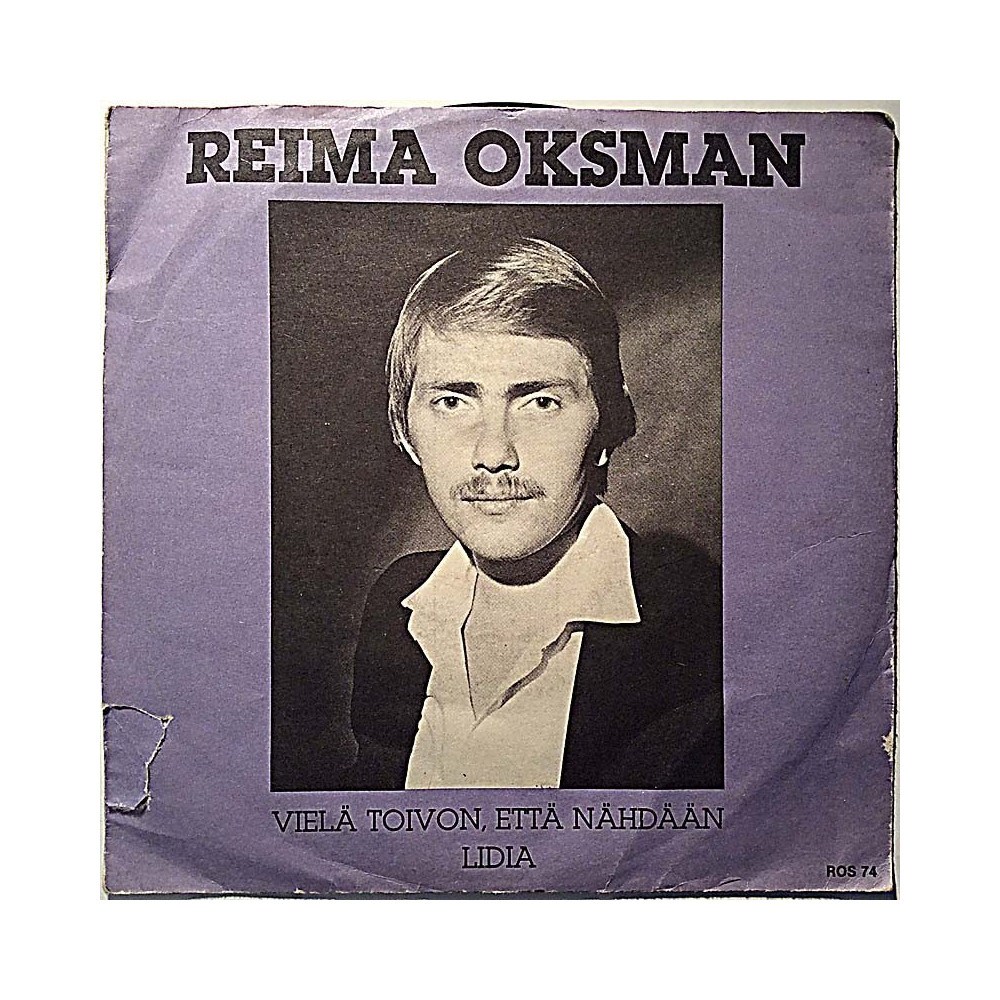Oksman Reima: Vielä Toivon Että Nähdään / Lidia  kansi VG- levy EX- käytetty vinyylisingle PS