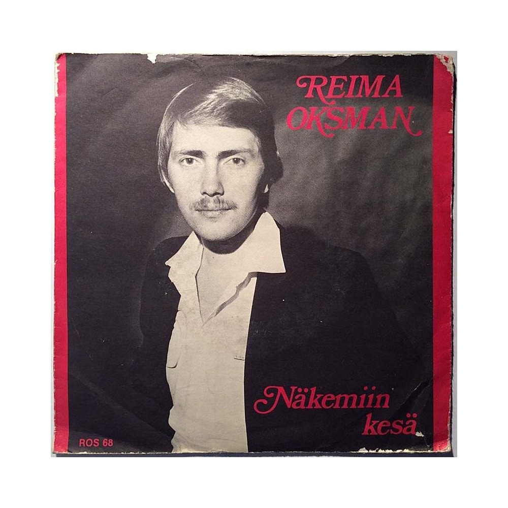 Oksman Reima: Näkemiin Kesä / Kulkijan Tie  kansi VG- levy VG+ käytetty vinyylisingle PS