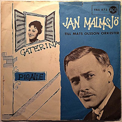 Jan Malmsjö Till Mats Olsson Orkester 1962 FAS 673 Caterina / Pigalle second hand single