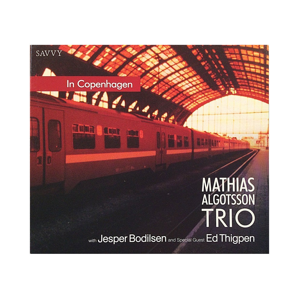 Mathias Algotsson Trio 2007 SOL SV-0006 In Copenhagen Used CD
