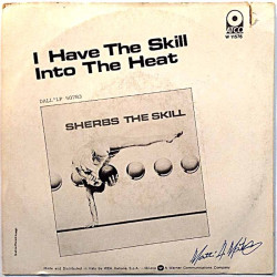Sherbs 1980 W 11576 I HAve The Skill / Into The Heat second hand single
