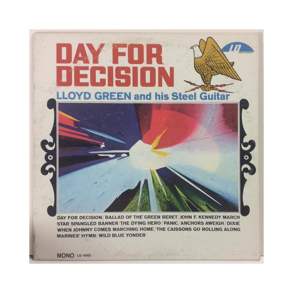 Green Lloyd and his Steel Guitar :  Day For Decision  1966 60L LITTLE DARLIN’ tuotelaji: KLP