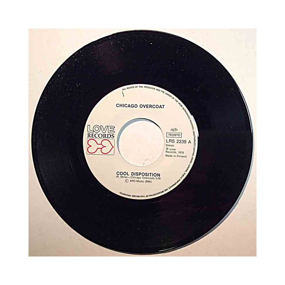 Chicago Overcoat: Cool Disposition / I Wonder Why  kansi Ei kuvakantta levy EX käytetty vinyylisingle