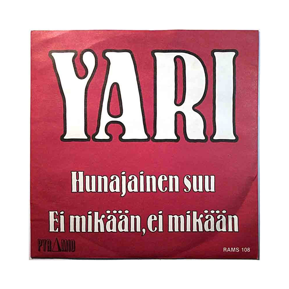 Yari: Hunajainen suu / Ei mikään, ei mikään  kansi EX levy EX käytetty vinyylisingle