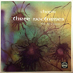 Chopin - Peter Katin (piano): Three Nocturnes  kansi EX levy EX käytetty vinyylisingle