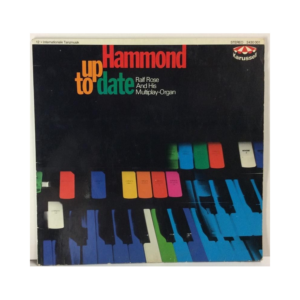 Ralf Rose and his Multiplay Organ :  Hammond up to date  1974 VIIHDE KARUSELL tuotelaji: KLP
