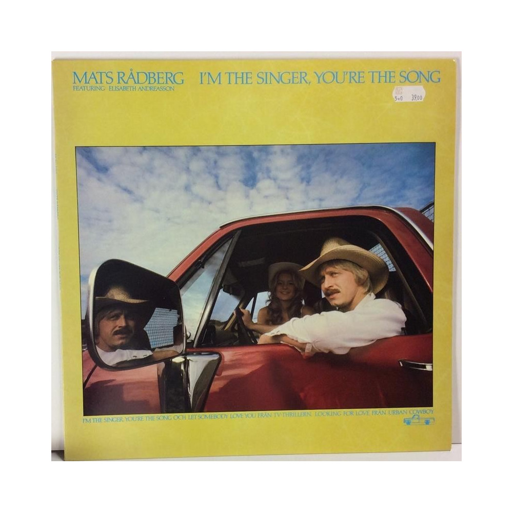 Mats Rådberg :  I’m The Singer, Youre The Song  1980 COUNTRY MARIANN  kansi  EX levy  EX