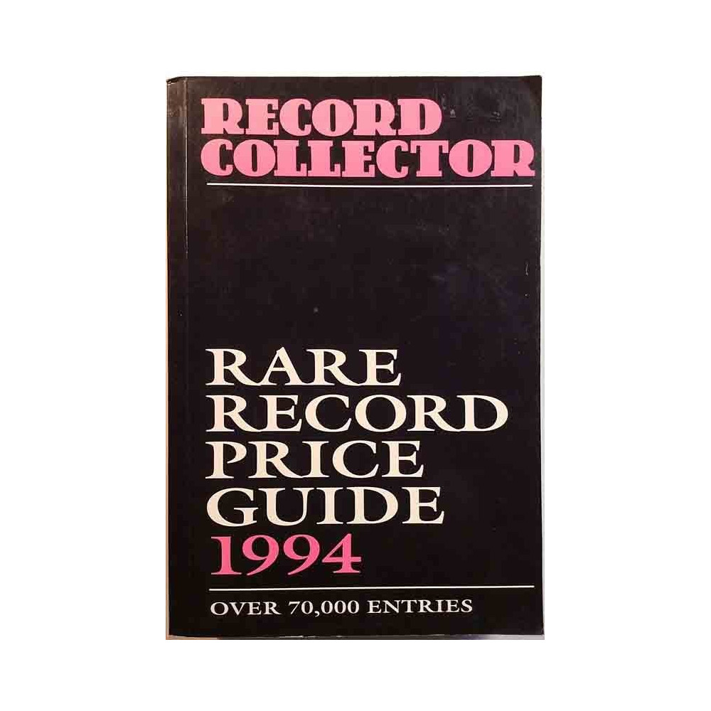 Record Collector Rare Record Price Guide 1994 ISBN 10: 0951555340 1994 Käytetty kirja