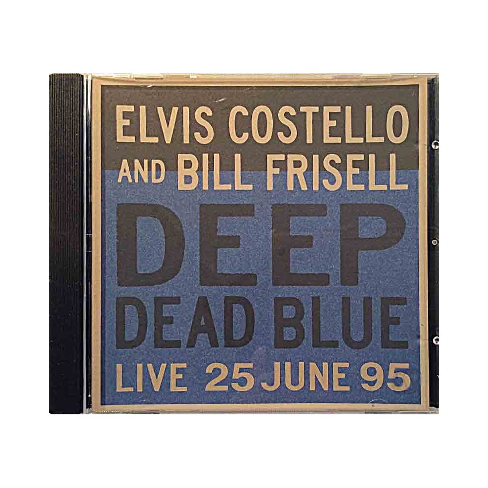 Costello Elvis and Bill Frisell 1995 9362-46073-2 Deep Dead Blue - Live 25 June 95 CD Begagnat