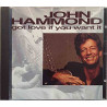 Hammond John: Got Love If You Want It kansivihko EX CD:n kunto EX Käytetty CD