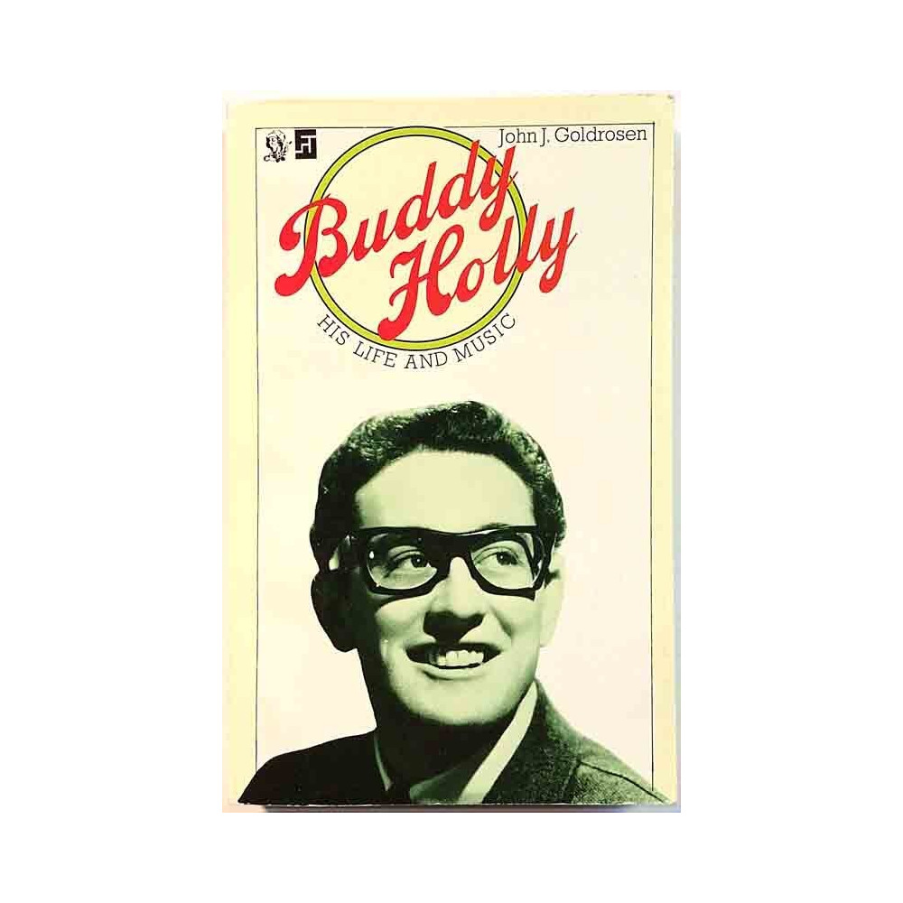 Holly Buddy his life and music : John J. Goldrosen - Något använd bok