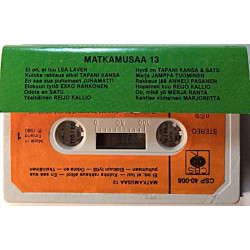 Juhamatti, Satu, Marjoriitta ym. : Esso Matkamusaa 13 - käytetty kasetti