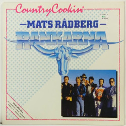 Rankarna Mats Rådberg :  Country Cookin’  1987 COUNTRY MARIANN  kansi  EX levy  EX