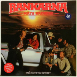 Rankarna Mats Rådberg :  Take Me To The Country  1983 COUNTRY MARIANN  kansi  EX levy  EX