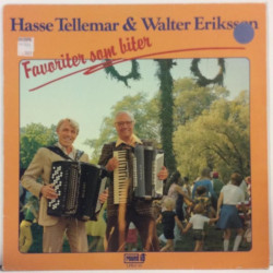 Tellemar Hasse & Walter Eriksson :  Favoriter som biter  1980 VIIHDE ROUND UP tuotelaji: KLP