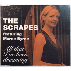 Scrapes featuring Maree Byrne 1999 hoxy-72915 All That I've Been Dreaming Used CD