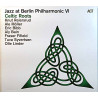 Jazz at Berlin Philharmonic VI 2016 ACT 9836-2 Celtic Roots digipak promo album Used CD