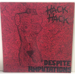 Hack Hack :  Despite Amputations  1983 HEAVY SHOUT tuotelaji: KLP