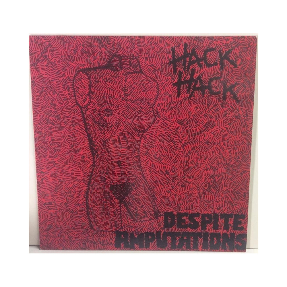 Hack Hack :  Despite Amputations  1983 HEAVY SHOUT tuotelaji: KLP