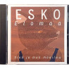 Elomaa Esko 2014 TNDM-03 Sinä ja mun maailma Used CD