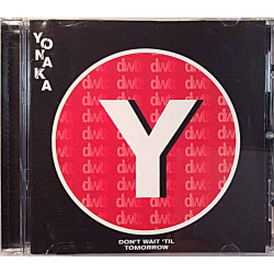 Yonaka 2019 0190295469368 Don't Wait 'Til Tomorrow Used CD