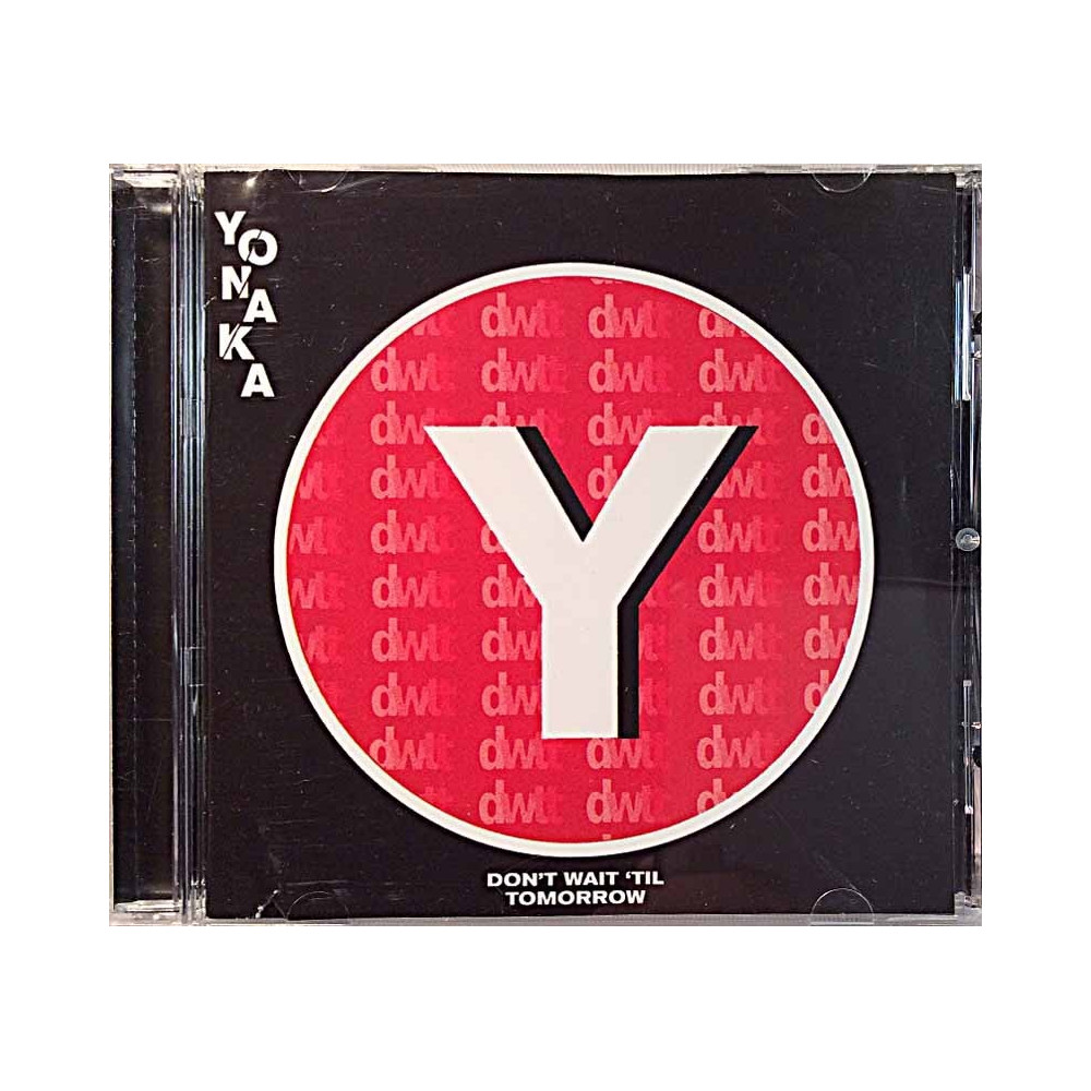 Yonaka 2019 0190295469368 Don't Wait 'Til Tomorrow Used CD