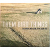 Them Bird Things 2015 PMFI28 The Bride Who Came To Yellow Sky CD Begagnat