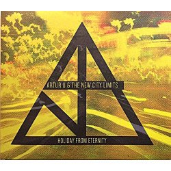 Artur U And The New City Limits 2015  Holiday From Eternity Used CD