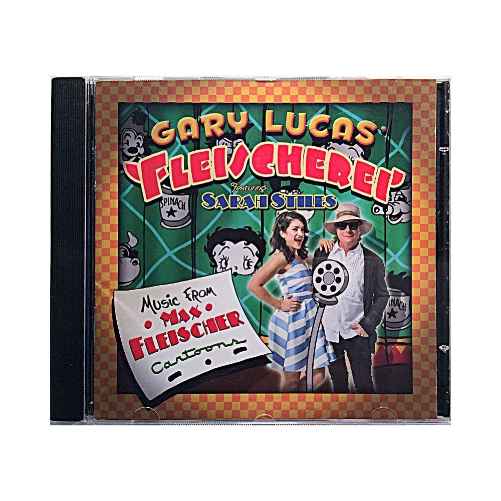 Gary Lucas feat. Sarah Stiles 2016 Rune405 Music From Max Fleischer Cartoons CD