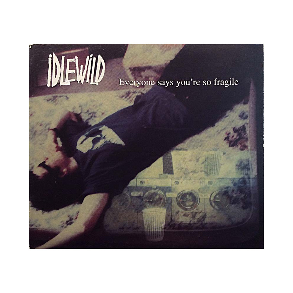 Idlewild: Everyone Says You're So Fragile kansivihko EX CD:n kunto EX CD