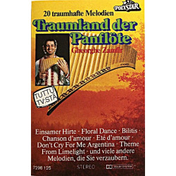 Zamfir Gheorghe : Traumland Der Panflöte - käytetty kasetti