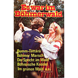 Die lustigen Böhmerwald-Musikanten 1970’s URC 167.153 6 Es war im Böhmerwald cassette