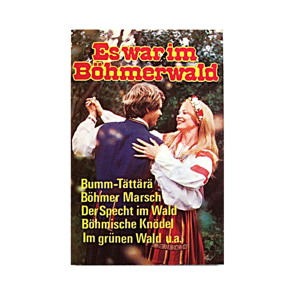 Die lustigen Böhmerwald-Musikanten 1970’s URC 167.153 6 Es war im Böhmerwald cassette