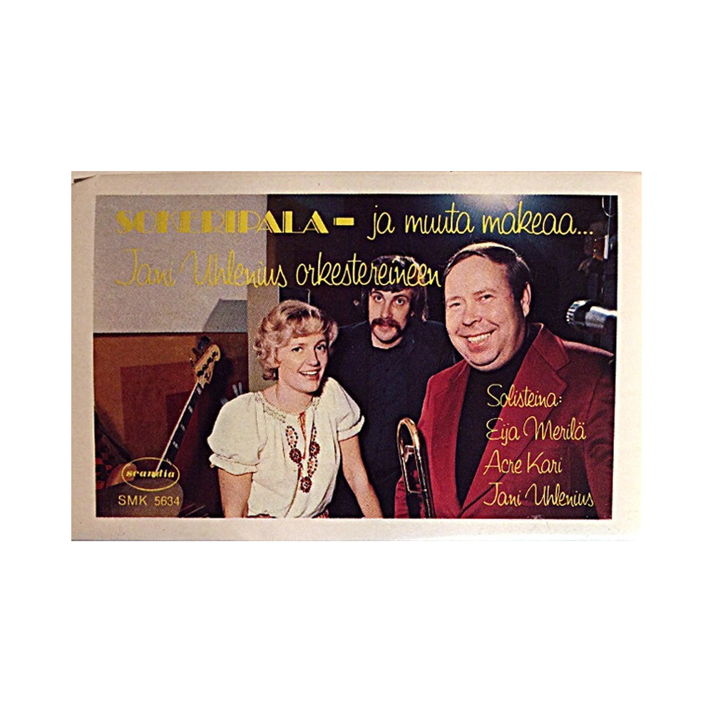 Uhlenius Jani Orkestereineen 1976 SMK 5634 Sokeripala - ja muuta makeaa... cassette