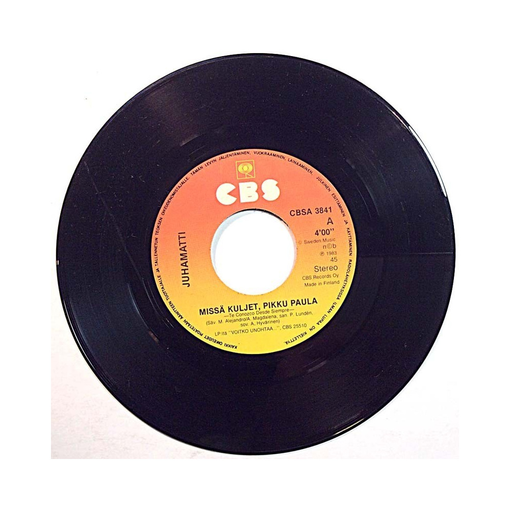 Juhamatti 1983 CBSA 3841 Missä kuljet pikku Paula / Kuun taivahalta noutamaan second hand single