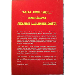 Laula pieni laulu... Soundi-kirja N:o 3 1978 ISBN 951-99175-3-5 Henkilökuvia aikamme lauluntekijöistä Used book