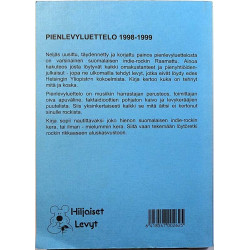 Pienlevyluettelo 1998-1999 1999 ISBN 951-96040-4-9 Toimittanut Jukka Junttila Used book