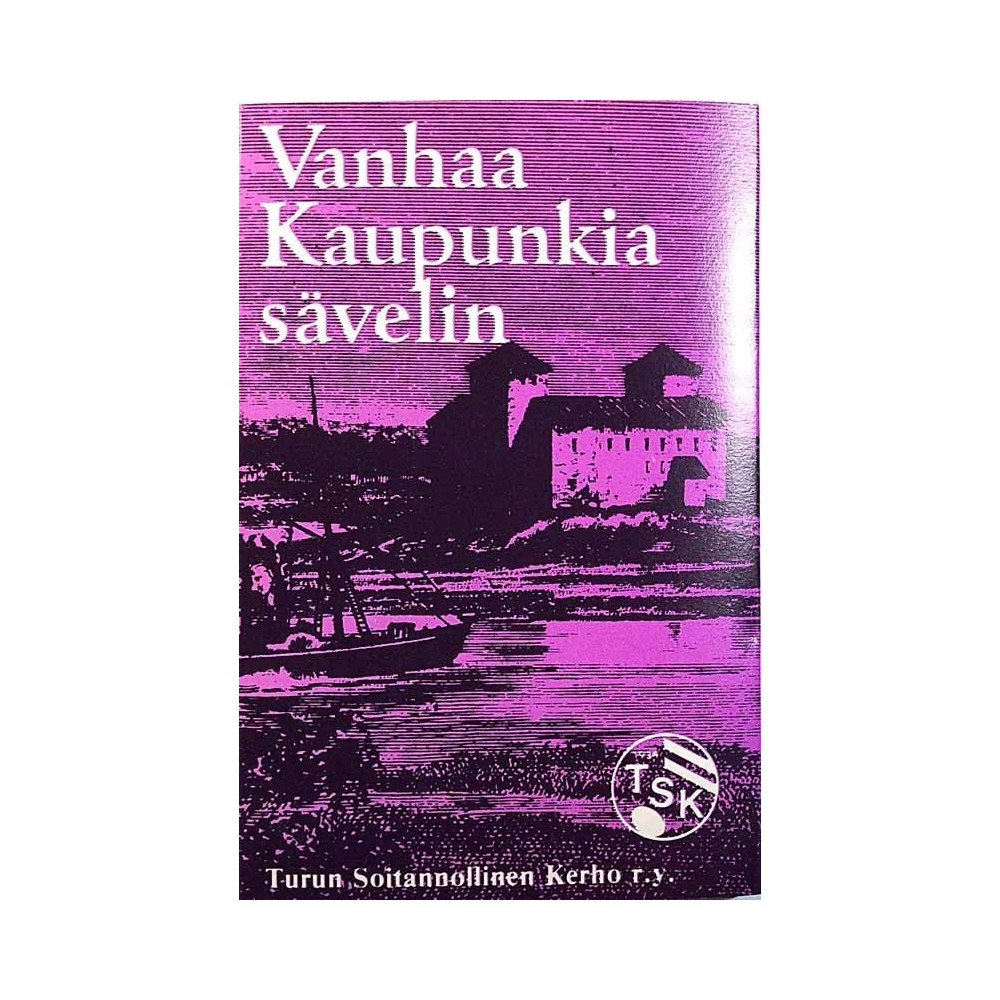 Kotaviita Aulis, Pertti Keihäs, Pentti Viherluoto 1979 TSKC 1 Vanhaa kaupunkia säbelin c music cassette