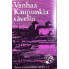 Kotaviita Aulis, Pertti Keihäs, Pentti Viherluoto 1979 TSKC 1 Vanhaa kaupunkia säbelin c music cassette