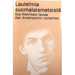 Niemitalo Esa laulaa Dan Anderssonin : Laulelmia suomalaismetsistä - käytetty kasetti