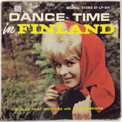 POHJOLAN POJAT ORCHESTRA WITH WALTER ERIKSSON :  DANCE TIME IN FINLAND  19?? 60L COLONIAL  kansi  VG- levy  VG