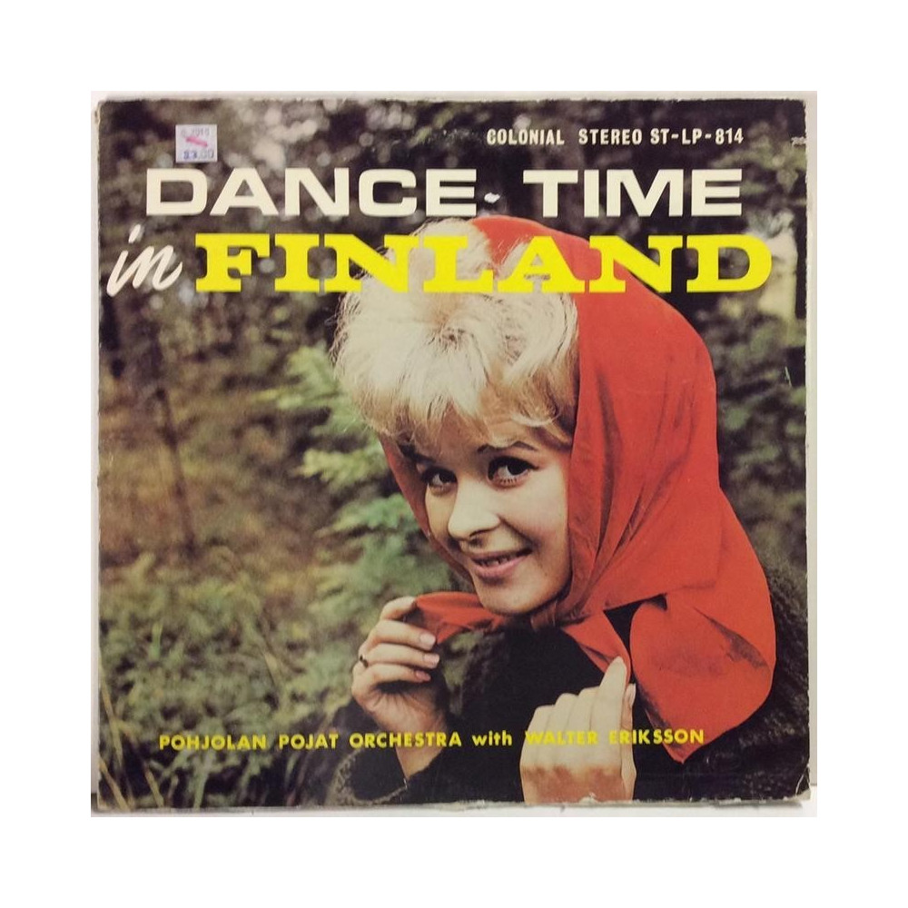 POHJOLAN POJAT ORCHESTRA WITH WALTER ERIKSSON :  DANCE TIME IN FINLAND  19?? 60L COLONIAL  kansi  VG- levy  VG