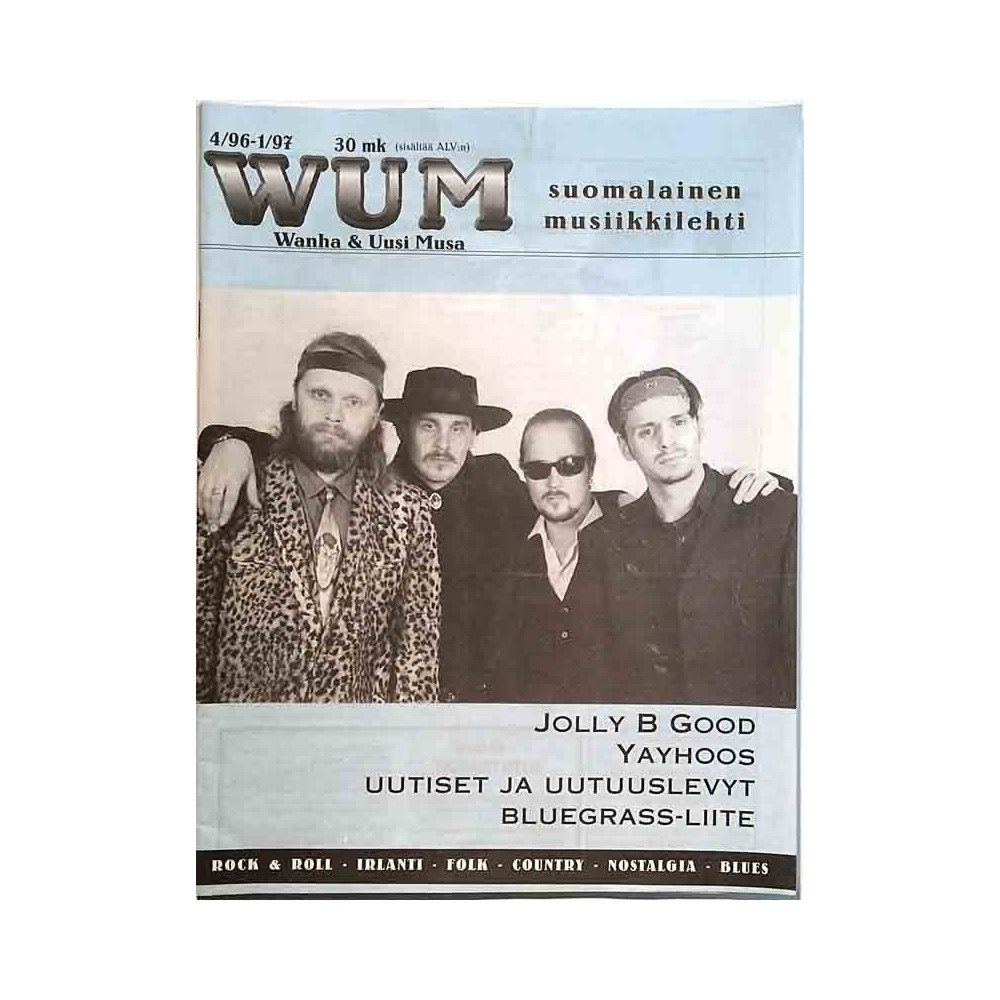 Wanha ja Uusi Musa WUM : Jollu B Good, Yayhoos, Bluegrass-liite - begagnade magazine