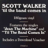 Walker Scott 1970 779 847-4 'Til The Band Comes In LP
