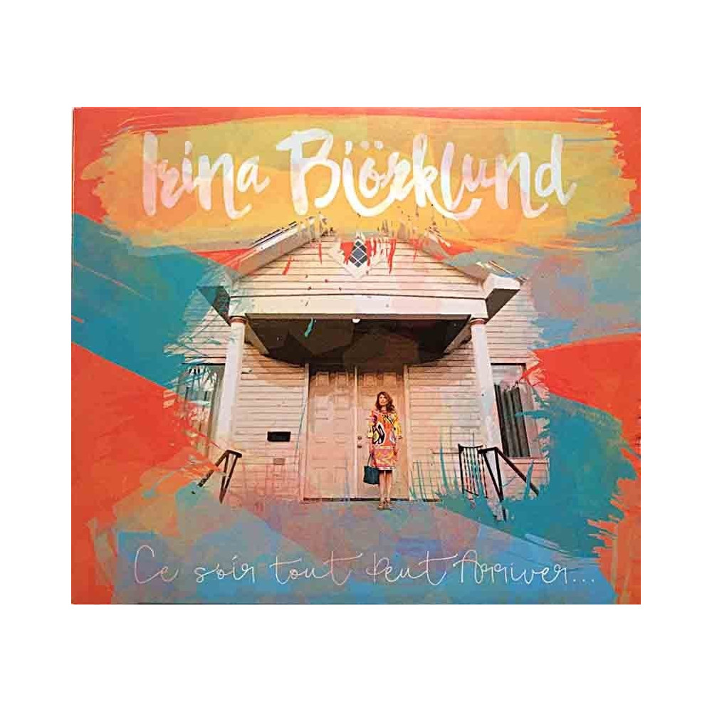Björklund Irina 2015 5054196868123 Ce Soir Tout Peut Arriver... Used CD